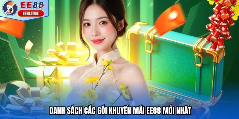 Danh sách các gói khuyến mãi EE88 mới nhất